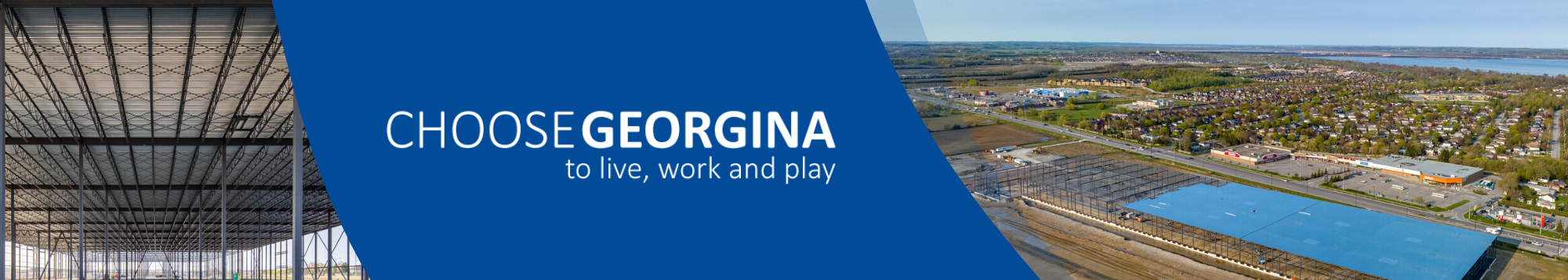 Images of construction work and a drone photo of the town with the text Choose Georgina to live, work and play